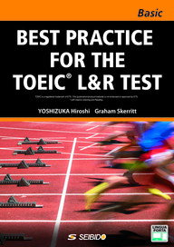 BEST PRACTICE FOR THE TOEIC® L&R TEST   -BASIC-  ＜LINGUAPORTA Ver.＞